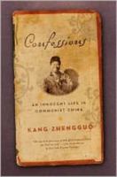 Confessions: An Innocent Life in Communist China 0393064670 Book Cover