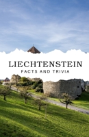 Liechtenstein Facts and Trivia B0DRG64JDJ Book Cover