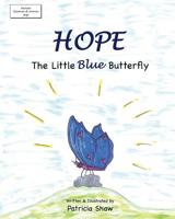 Hope: The Little Blue Butterfly 198426365X Book Cover