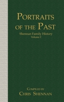Portraits of the Past: Shennan Family History Volume 2 1789633613 Book Cover