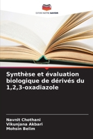 Synthèse et évaluation biologique de dérivés du 1,2,3-oxadiazole (French Edition) 6208109337 Book Cover