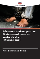 Réserves émises par les États musulmans en vertu du droit international (French Edition) 620857160X Book Cover