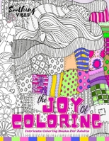 The Joy of Coloring Intricate Coloring Books For Adults: Coloring books for adults relaxation B08M1674M3 Book Cover
