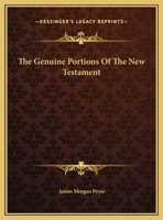 The Genuine Portions Of The New Testament 1425350224 Book Cover