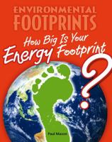 How Big Is Your Energy Footprint? 0761444114 Book Cover