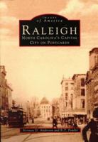 Raleigh: North Carolina's Capital City on Postcards (Images of America: North Carolina) 0752404954 Book Cover