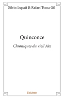 Quinconce: Chroniques du vieil Aix 2334096075 Book Cover