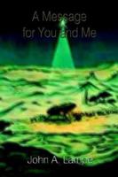 A Message for You and Me 1403398267 Book Cover
