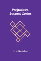 Prejudices, second series 9362097664 Book Cover