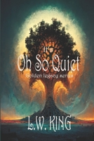 The Golden legacy Series: It's Oh So Quiet B0BCSW3TWL Book Cover