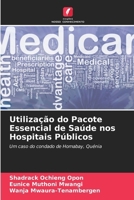 Utilização do Pacote Essencial de Saúde nos Hospitais Públicos (Portuguese Edition) 6208629632 Book Cover