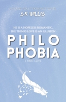 Philophobia I: First Love: An Opposites Attract Romance Novel B0C2SCMSCV Book Cover