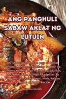 Ang Panghuli Sabaw Aklat Ng Lutuin 1835513875 Book Cover