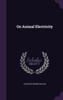 On Animal Electricity 1355643422 Book Cover