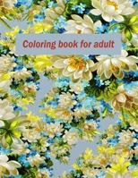 Coloring book for adult: wonderful coloring book in flower garden universe for children and adults B08VVBZFL8 Book Cover