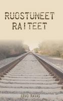 Ruostuneet Raiteet (Finnish Edition) 9515682738 Book Cover