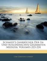 Schmidt's Jahrbucher Der In- Und Auslandischen Gesammten Medizin, Volumes 223-224 1145868037 Book Cover