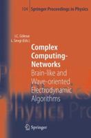 Complex Computing-Networks: Brain-Like and Wave-Oriented Electrodynamic Algorithms 364206793X Book Cover