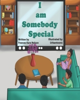 I am Somebody Special B09L9SZJTY Book Cover