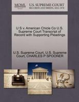 U S v. American Chicle Co U.S. Supreme Court Transcript of Record with Supporting Pleadings 1270321722 Book Cover