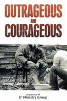 Outrageous and Courageous 149082278X Book Cover