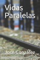 Vidas Paralelas (1) (Spanish Edition) 1689440503 Book Cover