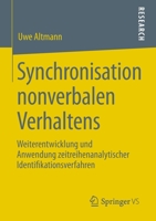 Synchronisation Nonverbalen Verhaltens: Weiterentwicklung Und Anwendung Zeitreihenanalytischer Identifikationsverfahren 3531198149 Book Cover