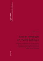 Sens Et Symboles En Mathématiques: Etude de l'Utilisation Du Signe « Moins » Dans Les Réductions Polynomiales Et La Résolution d'Équations Du Premier 3034303602 Book Cover
