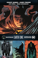 Batman: Earth One Complete Collection 1779516347 Book Cover