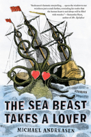 The Sea Beast Takes a Lover: Stories 1101986611 Book Cover