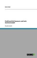 Ferdinand de Saussure und sein Zeichenmodell 3638781321 Book Cover