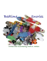 Bedtime Snories for Children, Volume One 1411649958 Book Cover