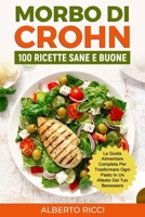 Morbo di Crohn: La guida alimentare completa per trasformare ogni pasto in un alleato del tuo benessere (Italian Edition) 1961963353 Book Cover