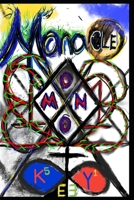 Manacle Moon Key: The Crystal House of Correction, A City of Deception (The League of Enu) B0FJF788S7 Book Cover
