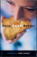 Very Good Butter: Stories 1550224115 Book Cover