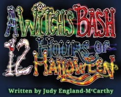 A Witch's Bash 12 Hours of Halloween 1733581634 Book Cover