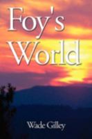 Foy's World 1438930186 Book Cover