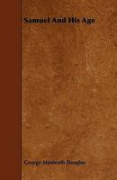 Samuel and His Age 1022087010 Book Cover