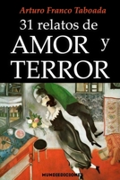 31 RELATOS DE AMOR Y TERROR B08VRMHNKR Book Cover