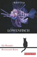 Löwenfisch: Eine Rumpler Rosamunde-Krimi 3960743777 Book Cover