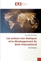 Les acteurs non étatiques et le développement du droit international: Économique 6138471547 Book Cover