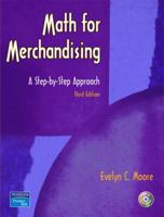 Math for Merchandising: A Step-by-Step Approach 0130182028 Book Cover