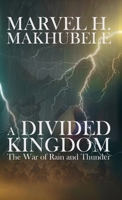 A Divided Kingdom: The War of Rain and Thunder 1738551903 Book Cover