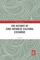 The History of Sino-Japanese Cultural Exchange 1138576735 Book Cover