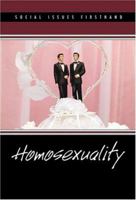 Social Issues Firsthand - Homosexuality (Social Issues Firsthand) 0737728914 Book Cover