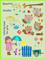 Beautiful Doodles Coloring Book for Girls: Create and Relaxing Activity Book 1791763820 Book Cover