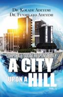 Corporate Social Responsibility - A City Upon A Hill 1946530301 Book Cover