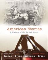 American Stories: A History of the United States 0205958427 Book Cover