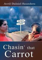 Chasin' That Carrot 1905809395 Book Cover