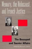 Memory, the Holocaust, and French Justice: The Bousquet and Touvier Affairs (Contemporary French Culture and Society) 0874517419 Book Cover